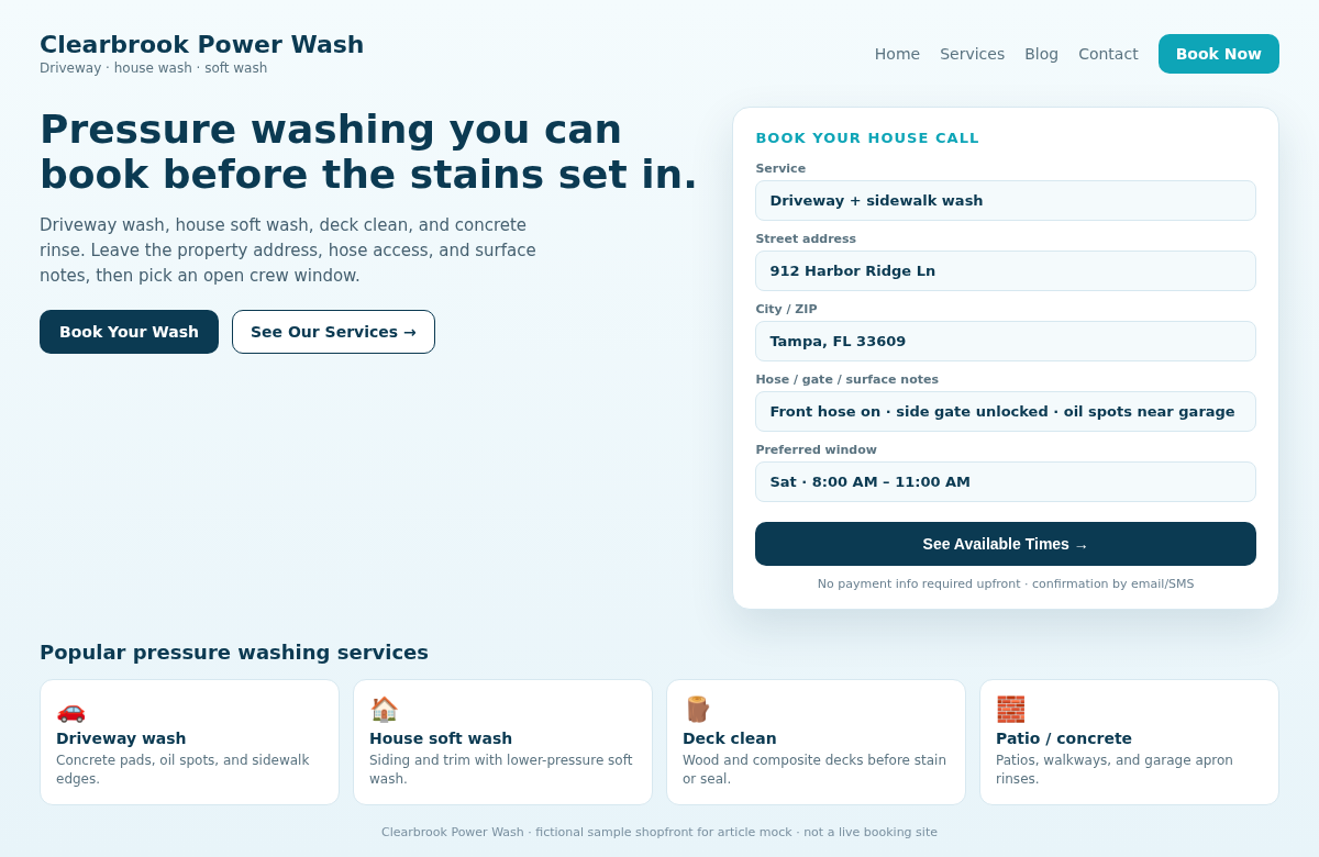 Sample bookable pressure washing website homepage for Clearbrook Power Wash with Book Now, house-call booking panel, and driveway/house/deck service cards